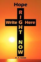 Hope Write Here Right Now: Reflections Upon Fragile Faith Strengthened by Our Loving Father God 1438960077 Book Cover