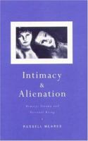 Intimacy and Alienation: Memory, Trauma and Personal Being 0415220319 Book Cover
