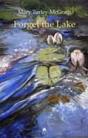 Forget the Lake 1851320938 Book Cover