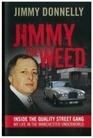 Jimmy The Weed: Inside the Quality Street Gang 1903854970 Book Cover