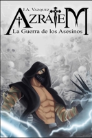 Azrátem: La Guerra de los Asesinos (Spanish Edition) B08976YWC9 Book Cover