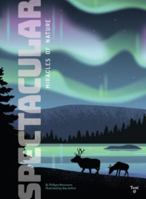 Spectacular: Miracles of Nature 2408045037 Book Cover