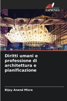 Diritti umani e professione di architettura e pianificazione 6205280183 Book Cover