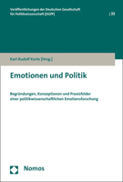 Emotionen Und Politik: Begrundungen, Konzeptionen Und Praxisfelder Einer Politikwissenschaftlichen Emotionsforschung 3848722461 Book Cover