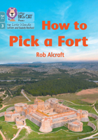 How to Pick a Fort: Phase 3 Set 2 (Big Cat Phonics for Little Wandle Letter) 0008551855 Book Cover