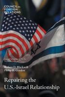 Repairing the U.S.-Israel Relationship 0876096941 Book Cover