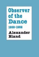 Observer of the Dance: 1958-1982 0903102919 Book Cover