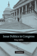 Issue Politics in Congress 0521671329 Book Cover