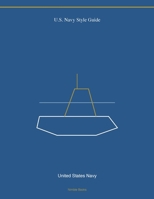 U.S. Navy Style Guide B0H9B2LXQR Book Cover