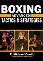 Boxing: Advanced Tactics and Strategies 1880336952 Book Cover