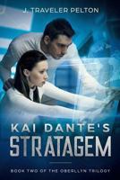 Kai Dante's Stratagem: Book Two of the Oberllyn Trilogy 1718040539 Book Cover