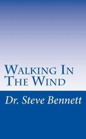 Walking in the Wind 1975753844 Book Cover