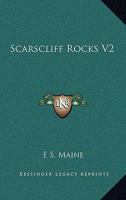 Scarscliff Rocks V2 1163276634 Book Cover