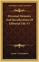 Personal Memoirs And Recollections Of Editorial Life V1 1430481390 Book Cover