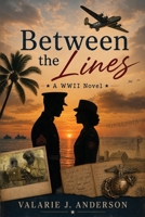 Between the Lines: A WWII Novel B0HF3RHKJS Book Cover