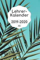 Lehrerkalender 2019 2020 A5: f�r Lehrer Lehrerkalender f�r das Schuljahr 2019 2020 Schulplaner DIN A5 August 2019 bis Juli 2020 Perfektes Geschenk f�r Lehrerinnen und Lehrer 168808925X Book Cover