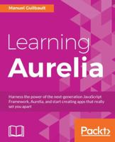 Learning Aurelia 1785889672 Book Cover