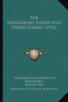 The Murmuring Forest And Other Stories 1376864797 Book Cover