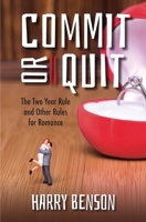 Commit or Quit: The 'Two Year Rule' and other Rules for Romance 0745980805 Book Cover