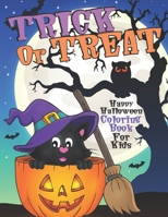 Trick or Treat Happy Halloween Coloring Book for Kids: Ages 4-8 B08L9R8QXB Book Cover