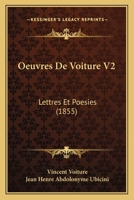 Oeuvres De Voiture V2: Lettres Et Poesies (1855) 1120500354 Book Cover