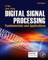 Digital Signal Processing: Fundamentals and Applications 0124158935 Book Cover