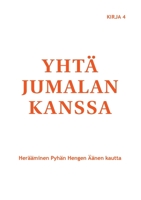 Yhtä Jumalan kanssa: Herääminen Pyhän Hengen Äänen kautta 952805126X Book Cover