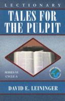 Lectionary Tales for the Pulpit: Series VI, Cycle A 078802454X Book Cover