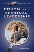 What Every Principal Should Know About Ethical and Spiritual Leadership 1412915880 Book Cover