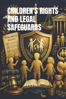 CHILDREN'S RIGHTS AND LEGAL SAFEGUARDS B0HKDQ7V3R Book Cover