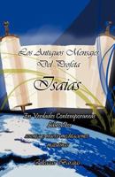 Los Antiguos Mensajes del Profeta Isaias En Verdades Contemporaneas: Sesenta y Nueve Meditaciones Matutinas 1506506607 Book Cover