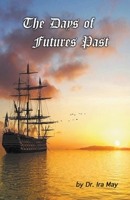 The Days of Futures Past 1393499341 Book Cover