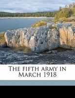 The Fifth Army in March 1918 1845749693 Book Cover