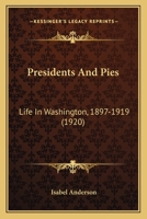 Presidents and Pies 1016949324 Book Cover