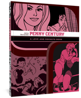 Love and Rockets Book 4: Penny Century 1606993429 Book Cover