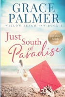 Just South of Paradise B08B2HVN65 Book Cover