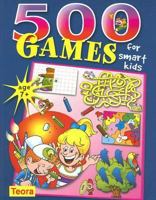 500 Games for Smart Kids 1594960062 Book Cover