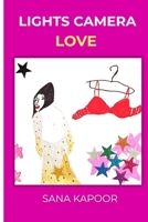 LIGHTS CAMERA LOVE B0FMY46VQ8 Book Cover