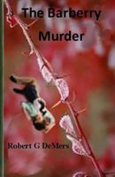 The Barberry Murder 1548924067 Book Cover
