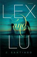 Lex and Lu 1938416880 Book Cover