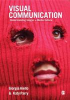 Visual Communication: Understanding Images in Media Culture 1412962242 Book Cover