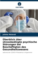�berblick �ber stressbedingte psychische St�rungen bei Besch�ftigten des Gesundheitswesens 6204123564 Book Cover