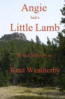 Angie Had a Little Lamb 1545087237 Book Cover