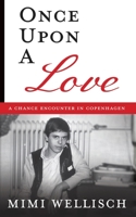 Once Upon a Love: A Chance Encounter in Copenhagen 1922389722 Book Cover