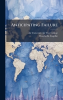 Anticipating Failure 1025071980 Book Cover