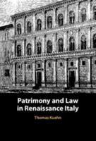 Patrimony and Law in Renaissance Italy 1009073966 Book Cover