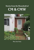 Stories from the Household of CM and CMW 0615864988 Book Cover