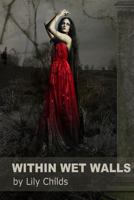 Within Wet Walls 1502841428 Book Cover
