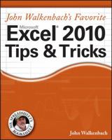 John Walkenbach's Favorite Excel 2010 Tips and Tricks 0470475374 Book Cover