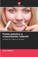 Fumo passivo e crescimento infantil (Portuguese Edition) 6209341470 Book Cover